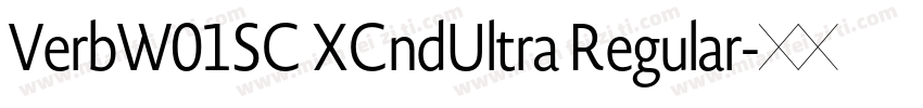VerbW01SC XCndUltra Regular字体转换